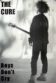 The Cure: Boys don`t cry 