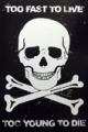 Totenkopf: Too fast to live - too young to die 