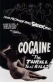 Cocaine "The thrill that kills" (ca. 1940's)  